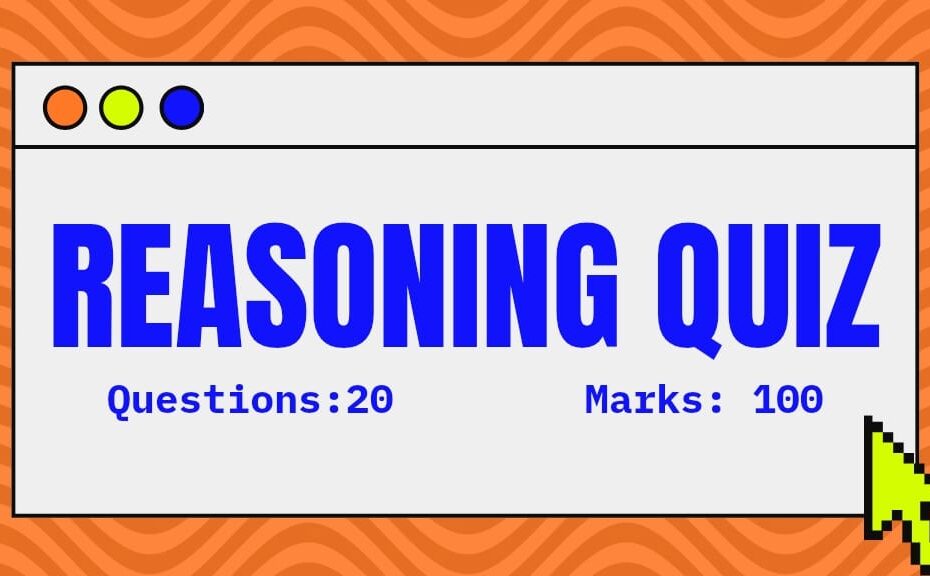 General Intelligence and Reasoning Test 1 | Logical Reasoning Quiz | Logical Reasoning and Analytical Ability