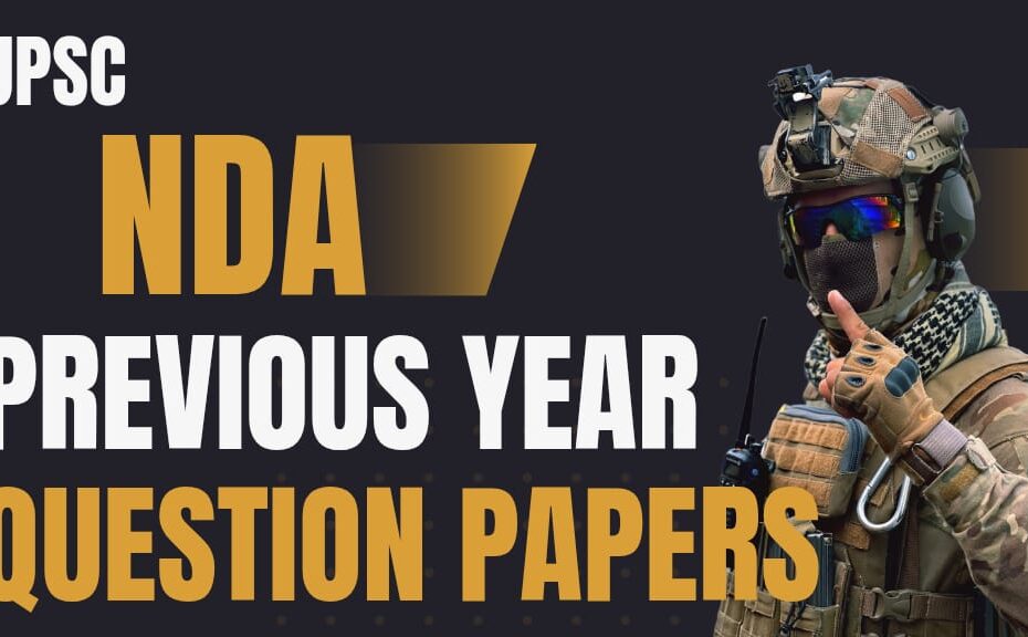 UPSC NDA Previous Year Question Papers Download PDF 2016 to 2025