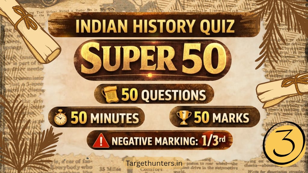 Super 50 Indian History Quiz